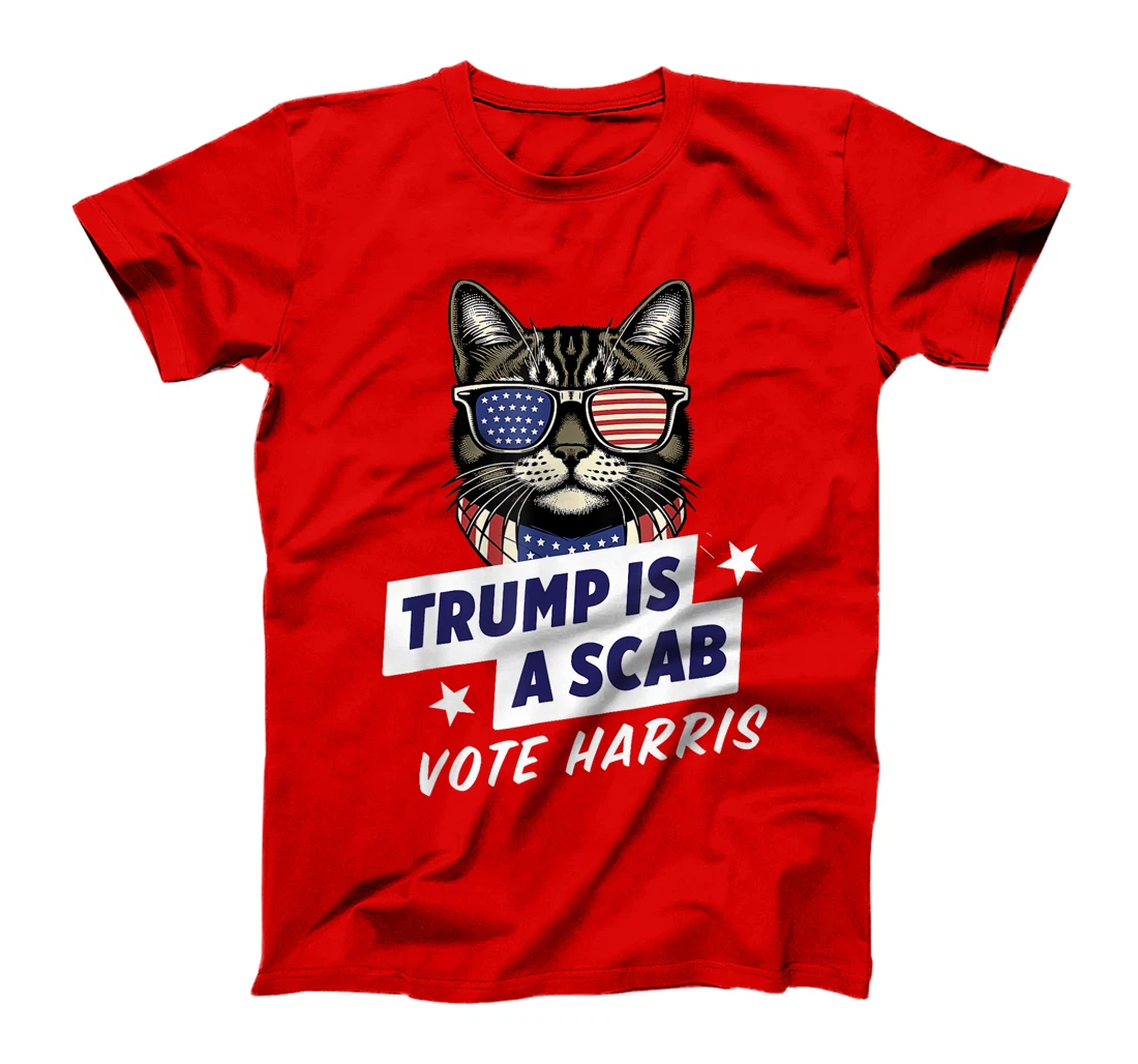 Trump is a Scab Vote Harris 2024 T-Shirt