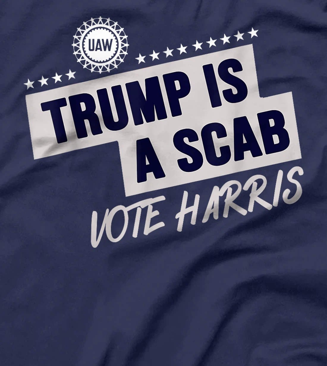 funny trump is a scab T-Shirt