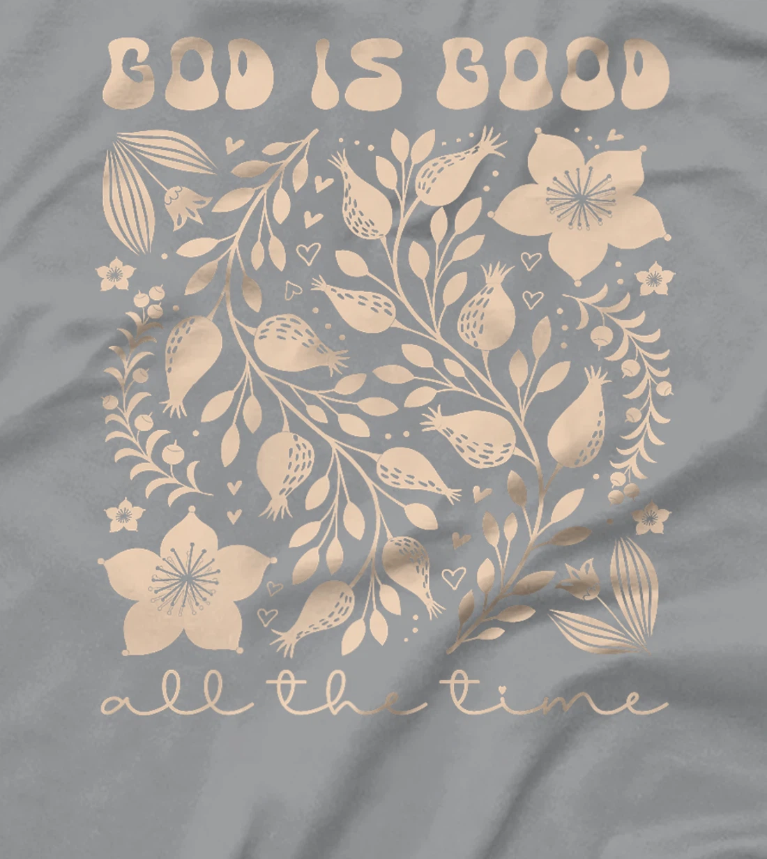 God is Good All the Time Inspirational Christian Worship Premium T-Shirt
