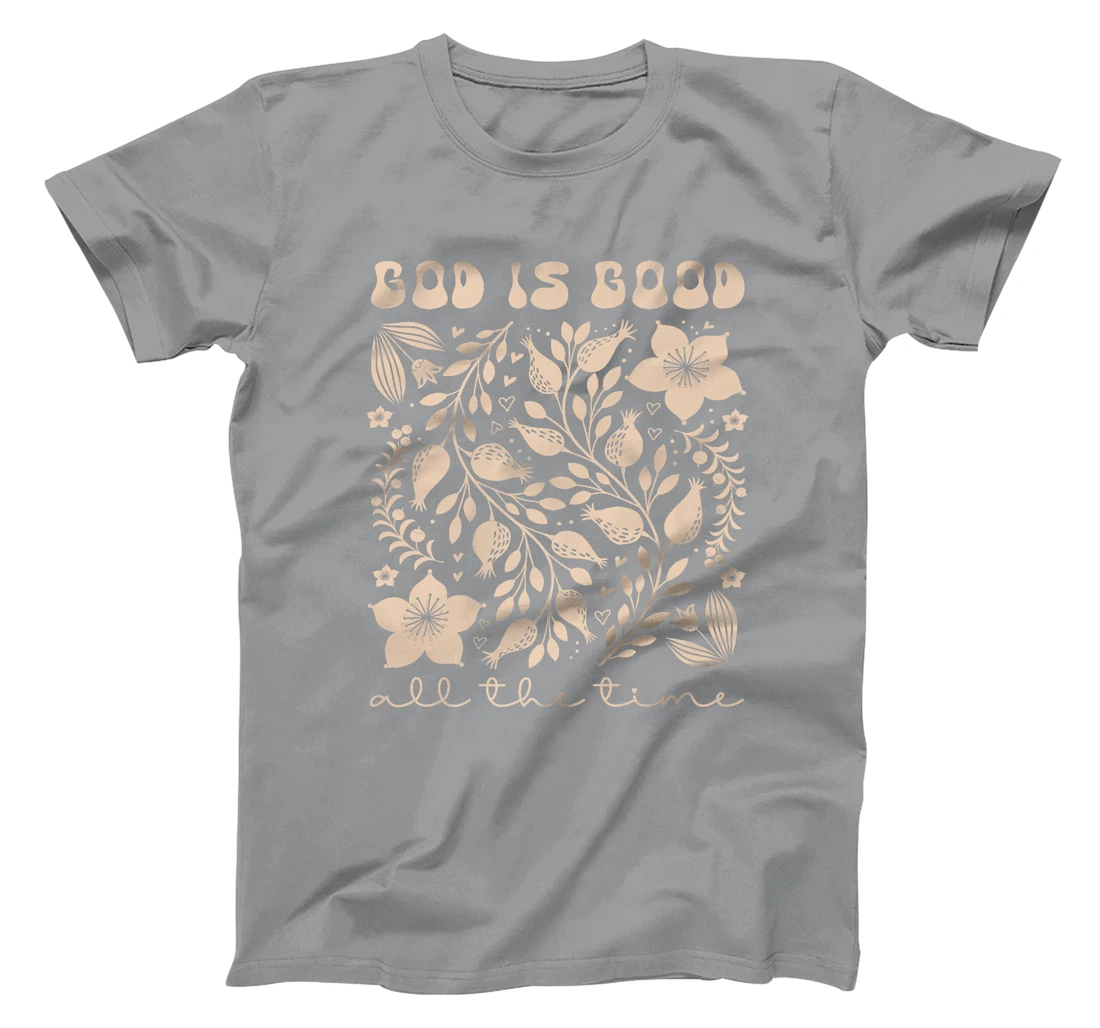 God is Good All the Time Inspirational Christian Worship Premium T-Shirt