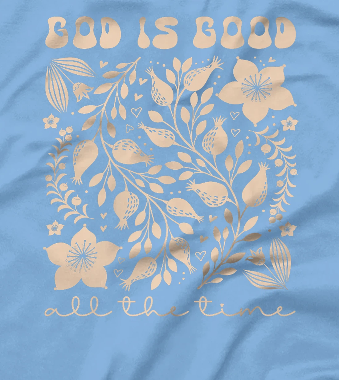 God is Good All the Time Inspirational Christian Worship Premium T-Shirt