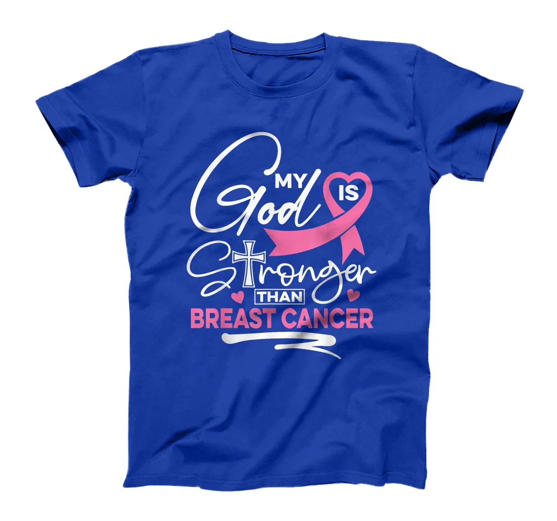 My God Is Stronger Than Breast Cancer Awareness Christian T-Shirt