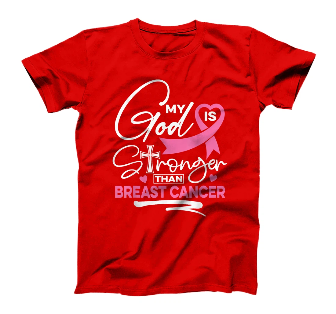 My God Is Stronger Than Breast Cancer Awareness Christian T-Shirt