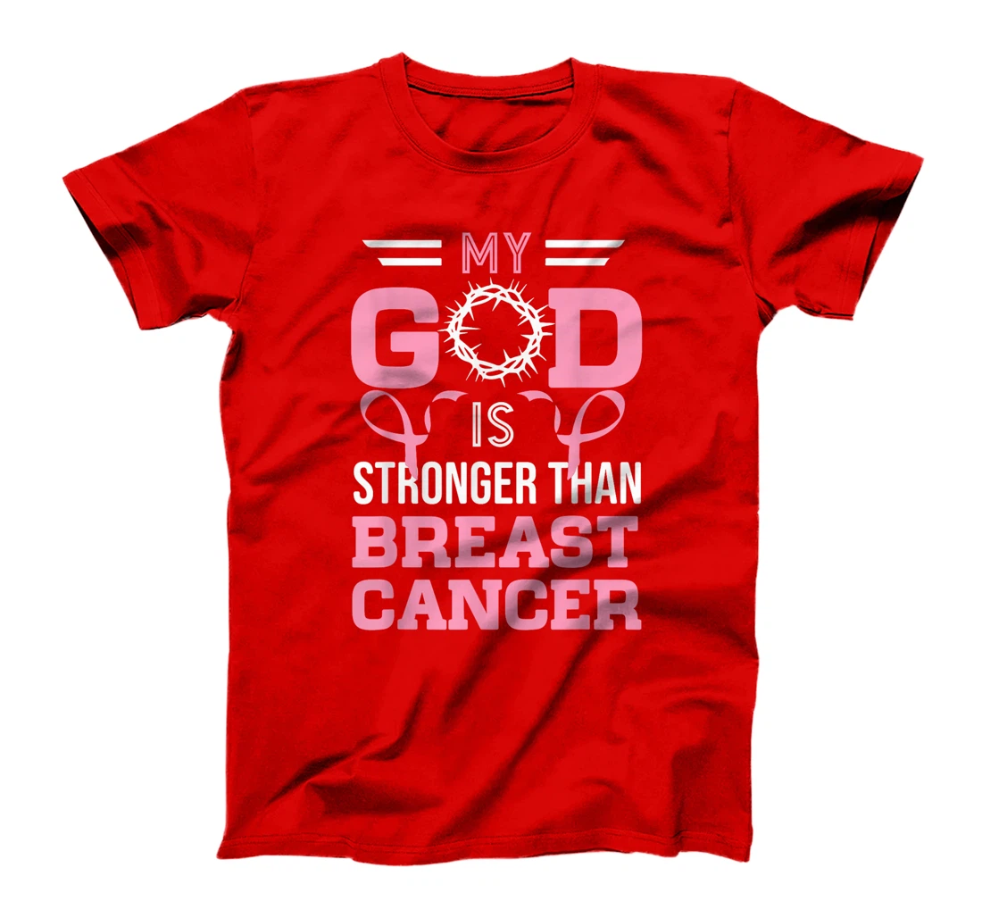 My God Is Stronger Than Breast Cancer Awareness Christian T-Shirt