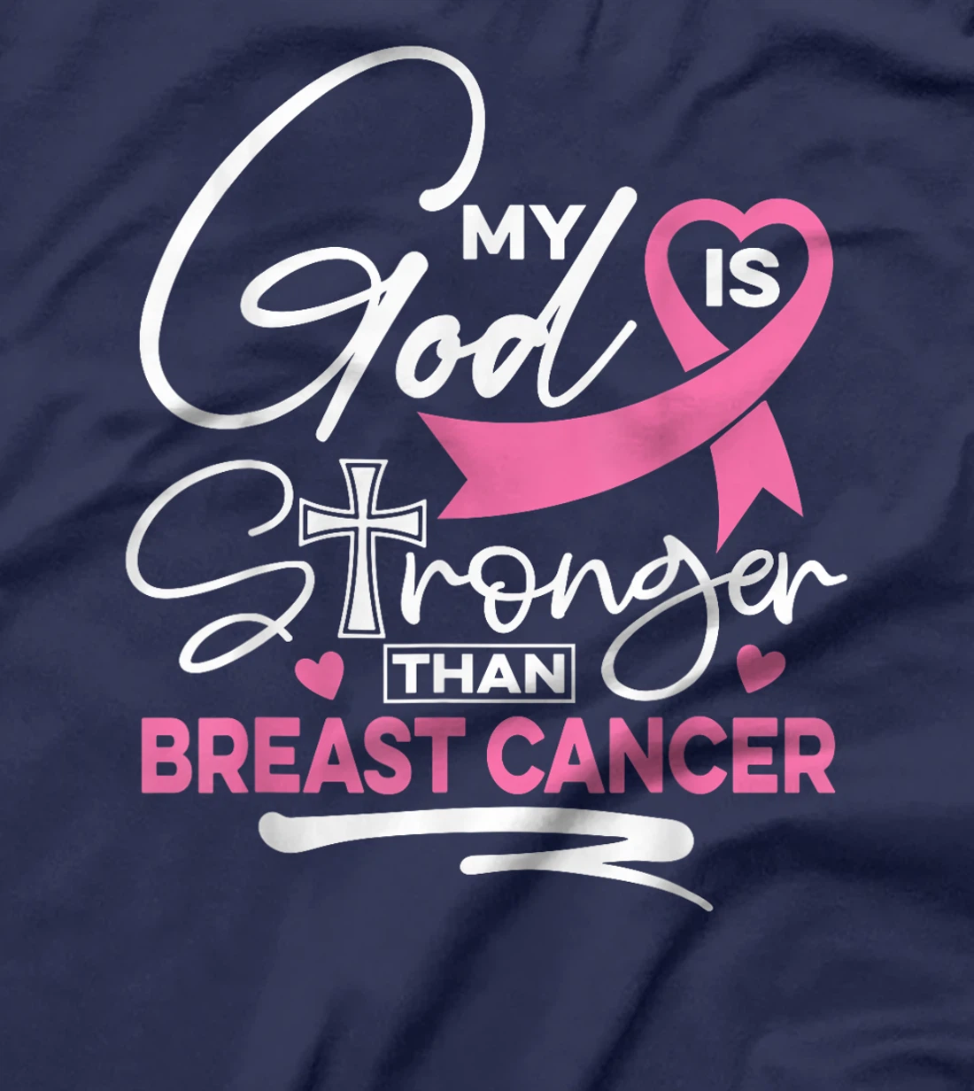 My God Is Stronger Than Breast Cancer Awareness Christian T-Shirt