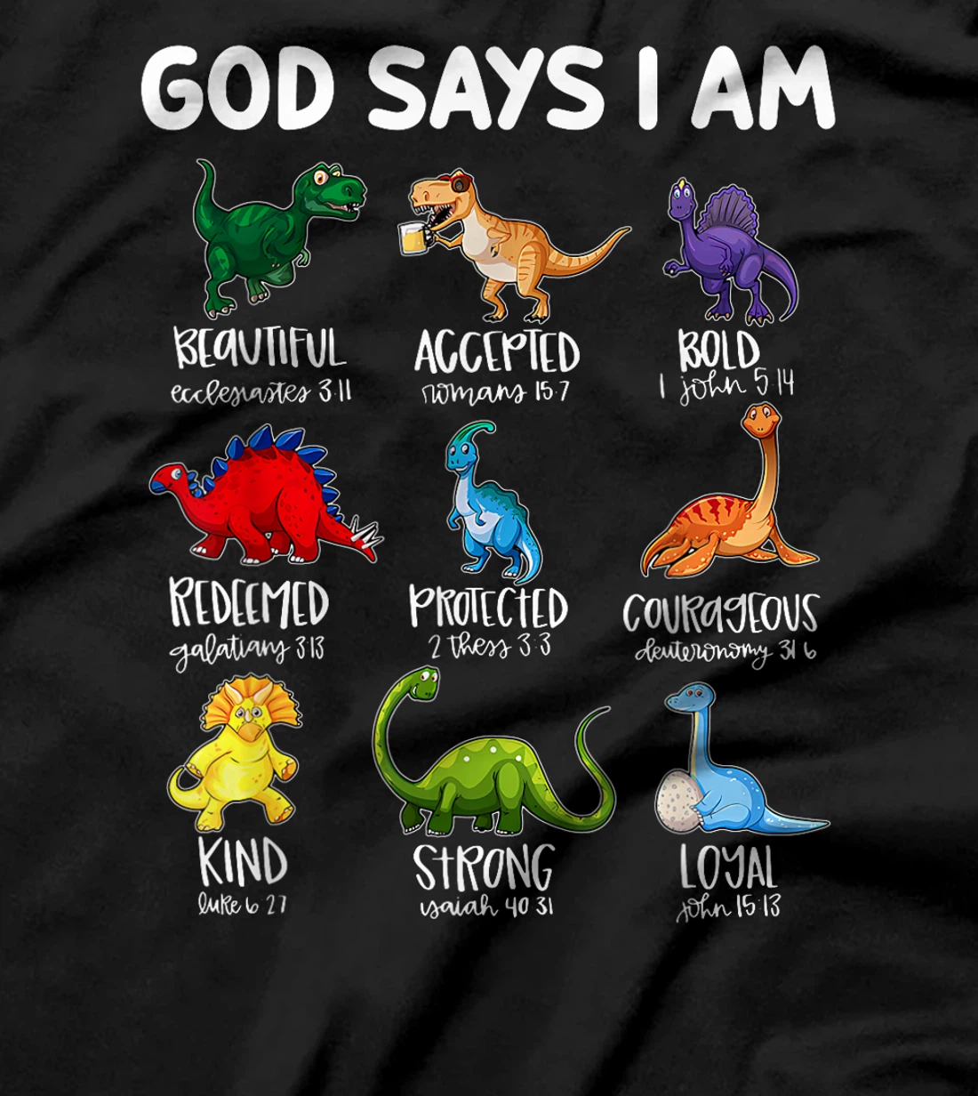 God Says I Am Bible Verse Christian Dinosaur Religious T-Shirt