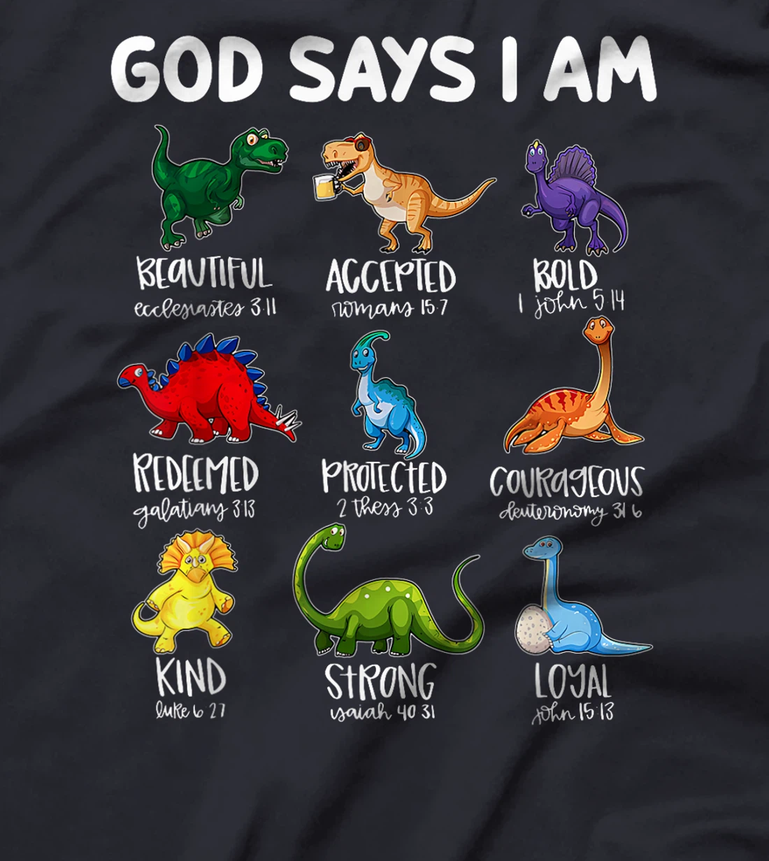 God Says I Am Bible Verse Christian Dinosaur Religious T-Shirt