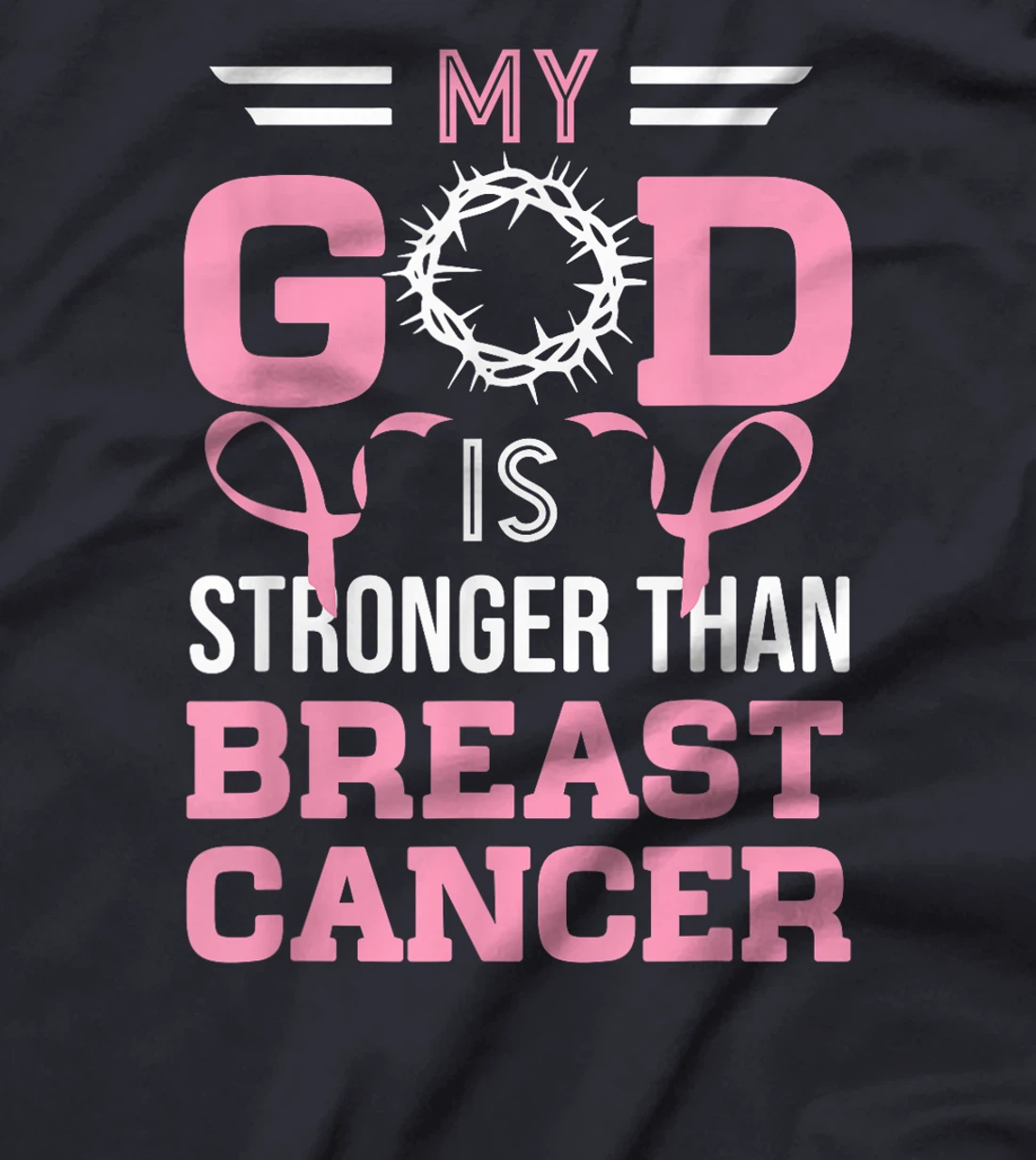 My God Is Stronger Than Breast Cancer Awareness Christian T-Shirt