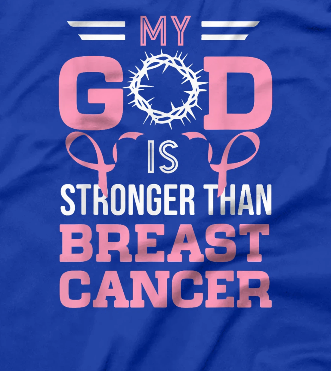 My God Is Stronger Than Breast Cancer Awareness Christian T-Shirt