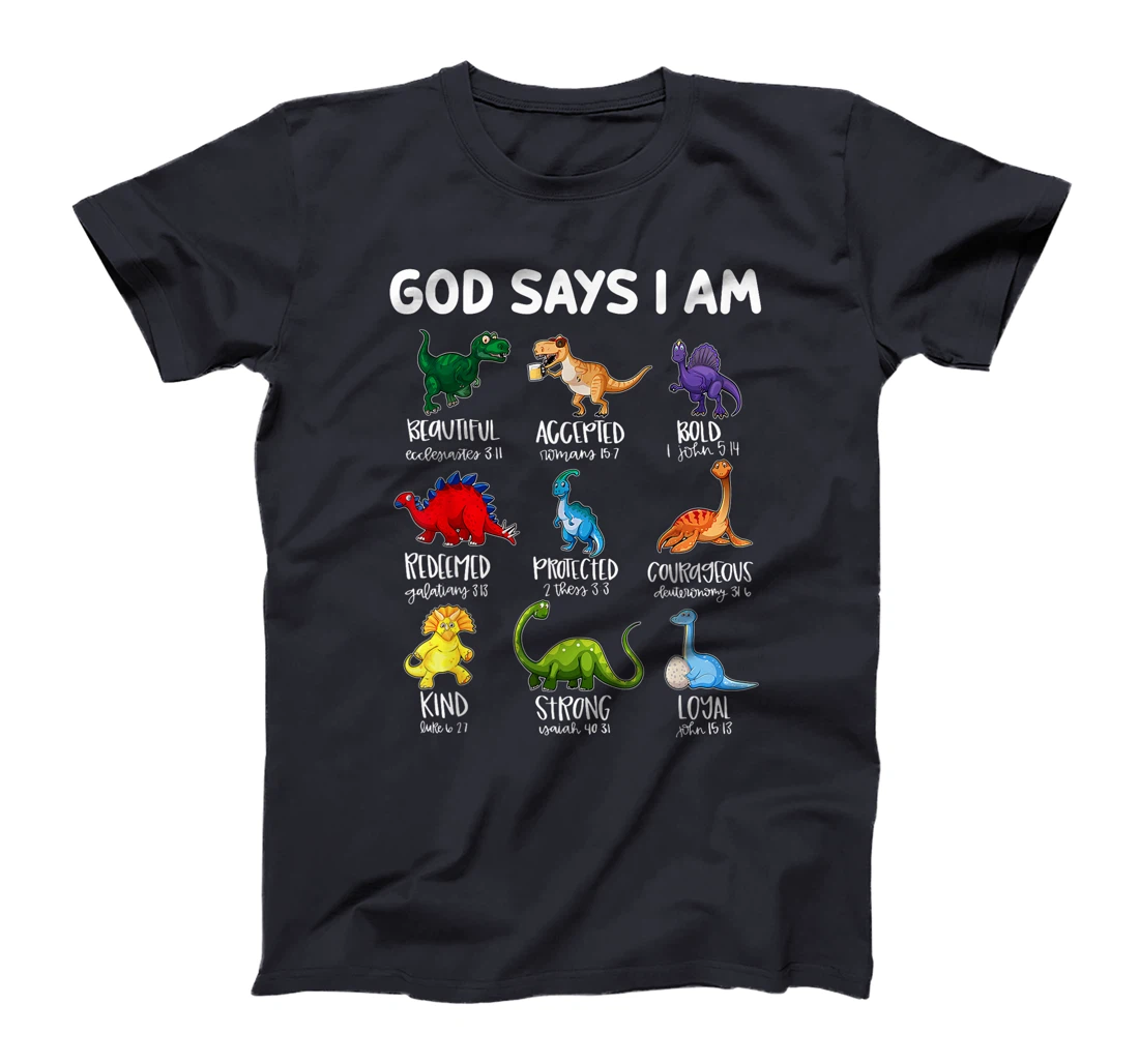 God Says I Am Bible Verse Christian Dinosaur Religious T-Shirt