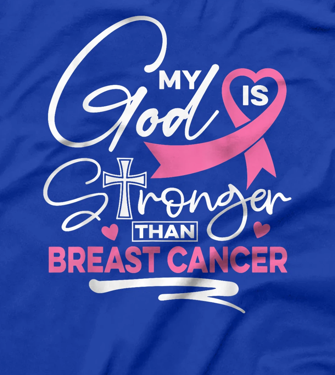 My God Is Stronger Than Breast Cancer Awareness Christian T-Shirt