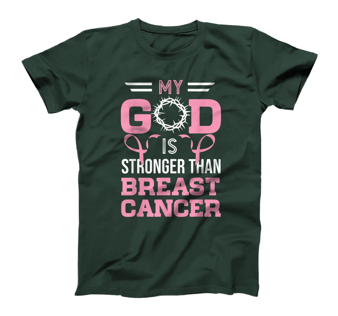 My God Is Stronger Than Breast Cancer Awareness Christian T-Shirt