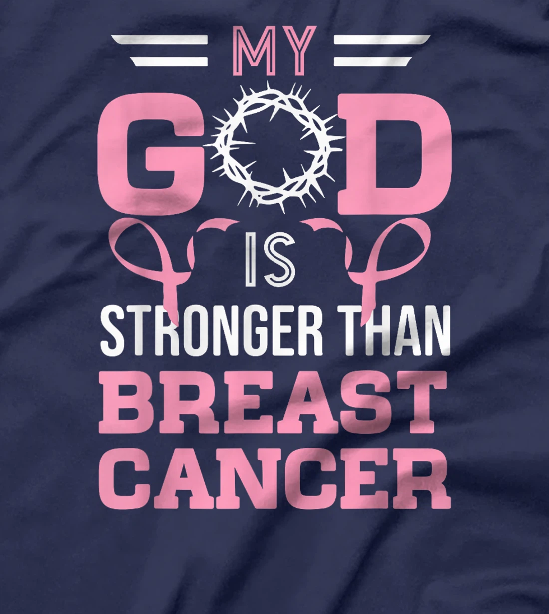 My God Is Stronger Than Breast Cancer Awareness Christian T-Shirt