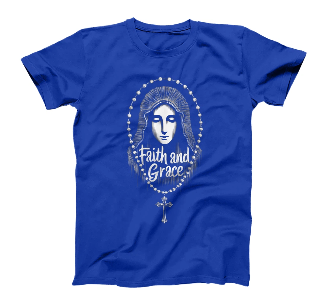 Saint Mary Mother Of God Faith and Grace Catholic Church T-Shirt