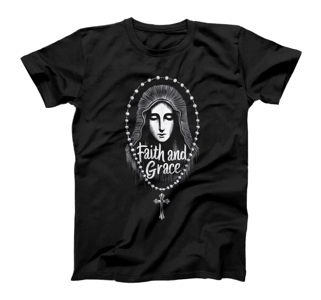 Saint Mary Mother Of God Faith and Grace Catholic Church T-Shirt