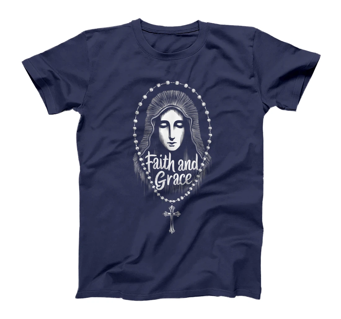 Saint Mary Mother Of God Faith and Grace Catholic Church T-Shirt