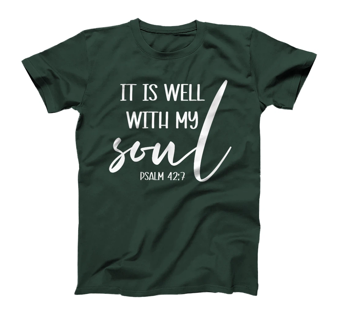 Womens Christian Women Psalm 42 7 It Is Well With My Soul Faith God T-Shirt