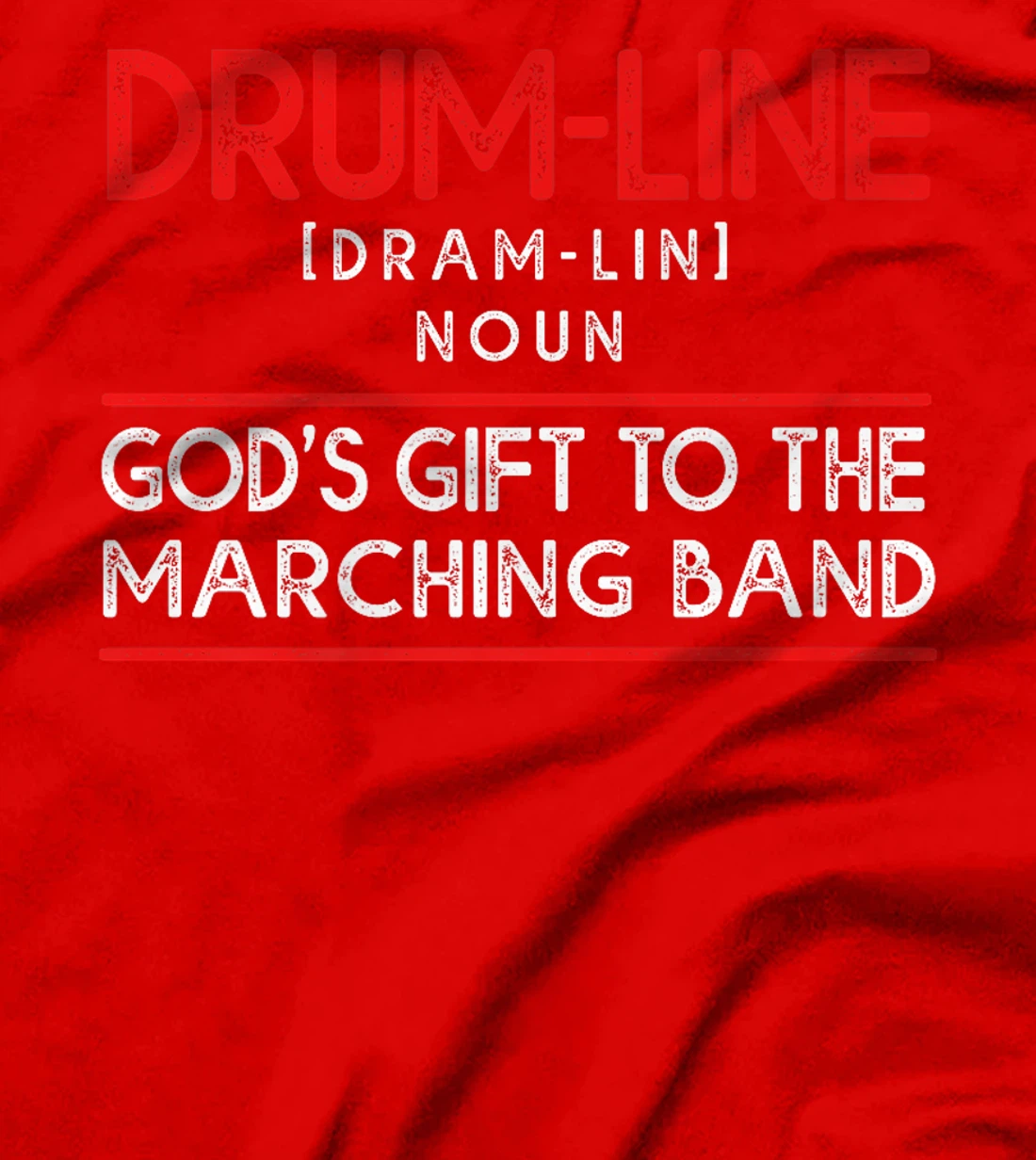 Funny Percussion Drum Line God's Gift To Marching Band Premium T-Shirt