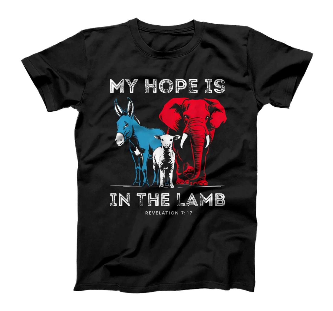 My Hope Is In The Lamb Christian Jesus God Donkey Elephant T-Shirt