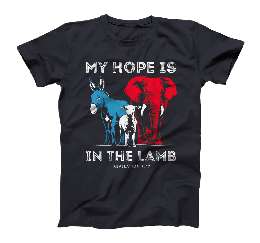 My Hope Is In The Lamb Christian Jesus God Donkey Elephant T-Shirt