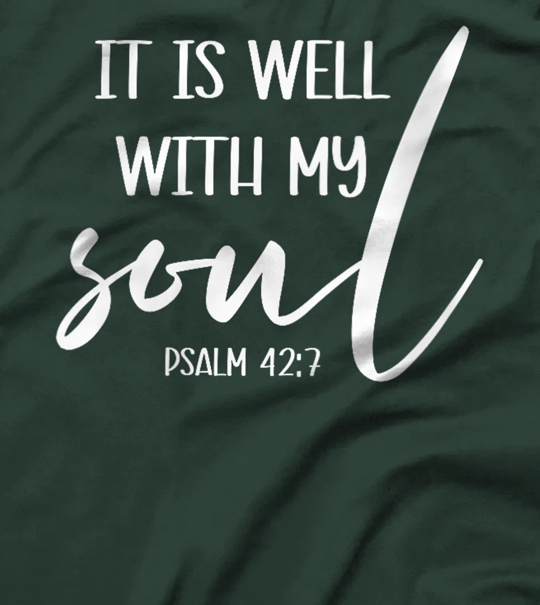 Womens Christian Women Psalm 42 7 It Is Well With My Soul Faith God T-Shirt