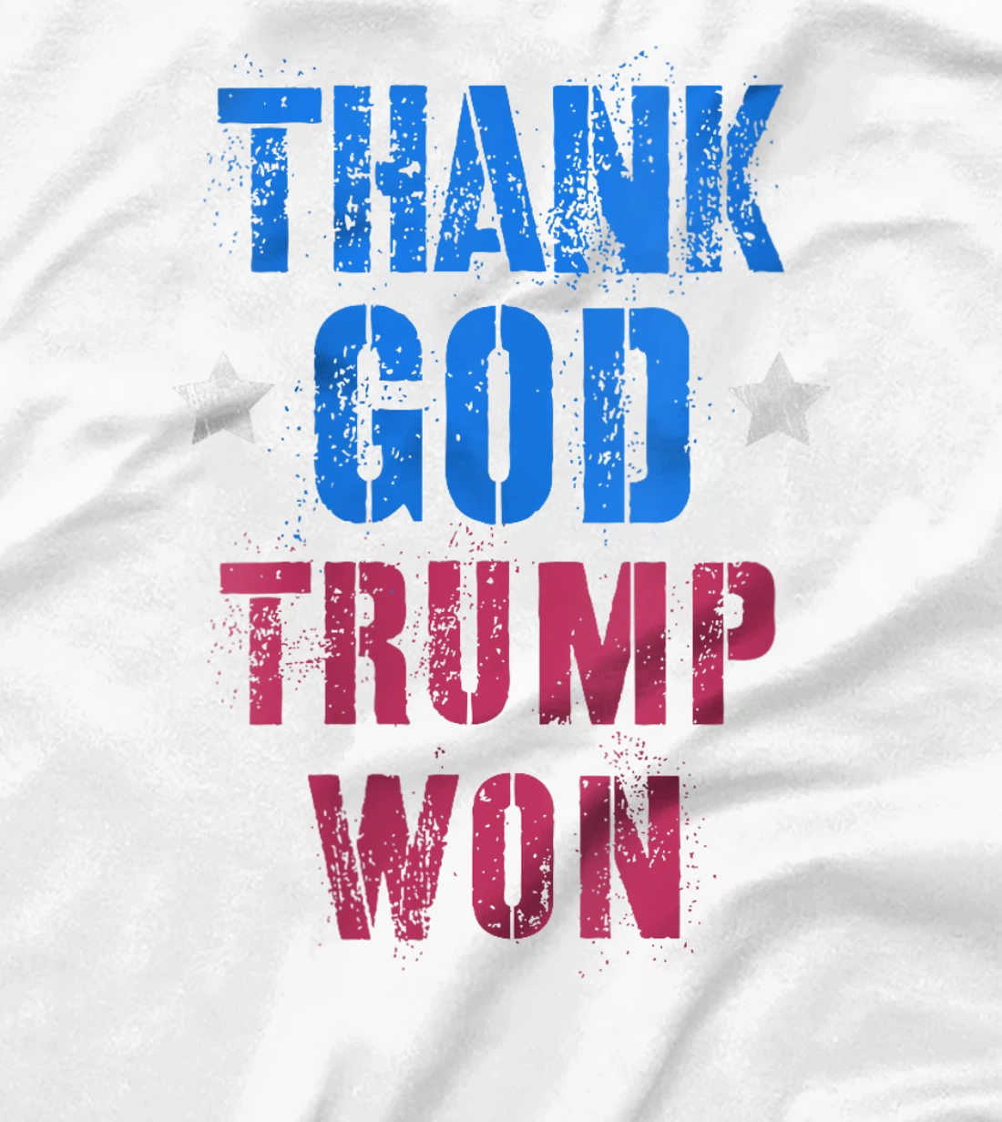 Womens Vote THANK GOD HE WON TRUMP 2024 Make Keep America Great T-Shirt