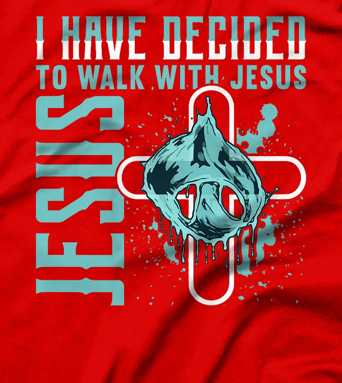 I Have Decided to Walk With Jesus Shirt Baptism Shirt God Premium T-Shirt