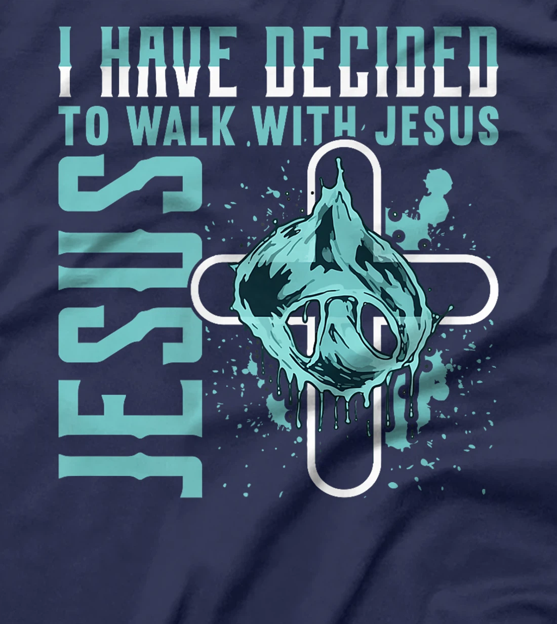 I Have Decided to Walk With Jesus Shirt Baptism Shirt God Premium T-Shirt