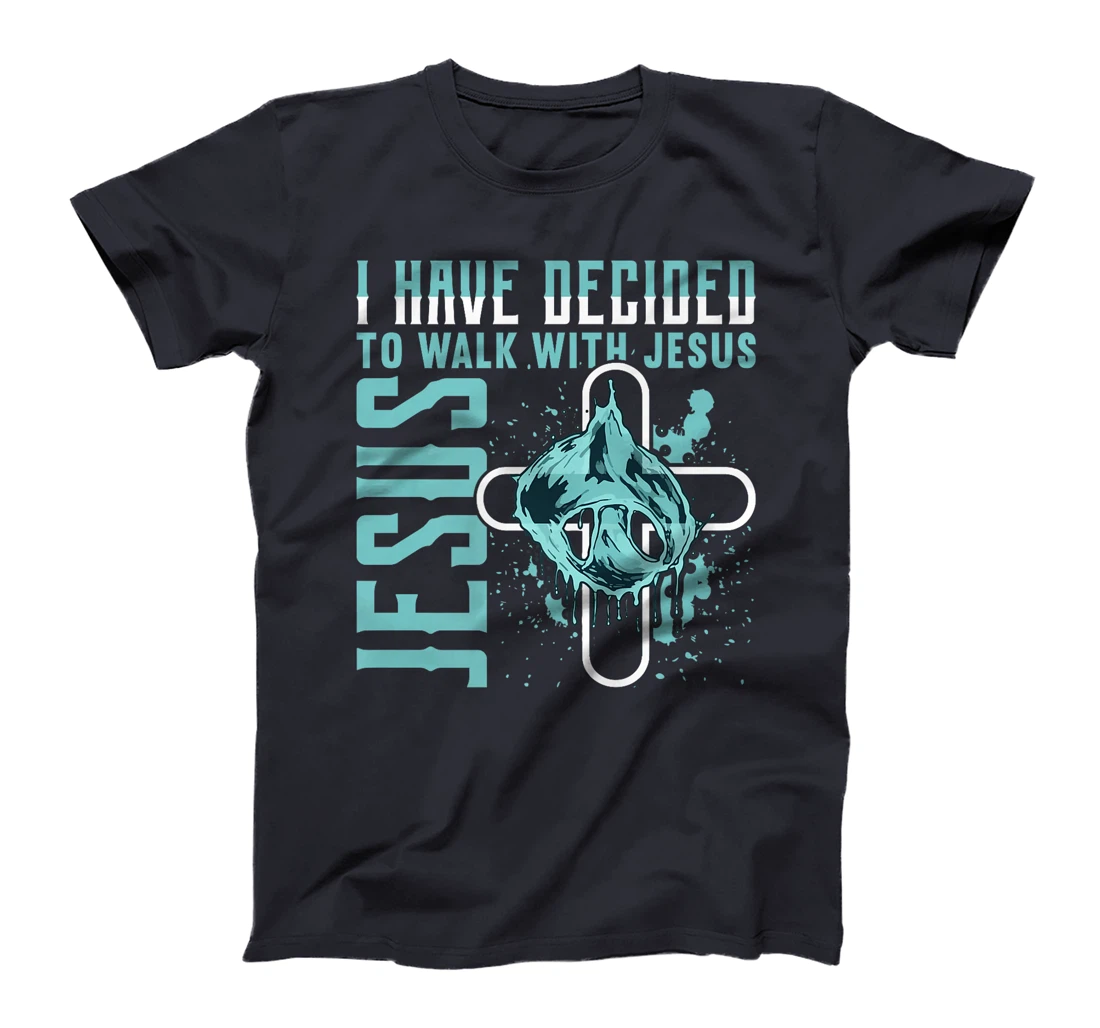 I Have Decided to Walk With Jesus Shirt Baptism Shirt God Premium T-Shirt