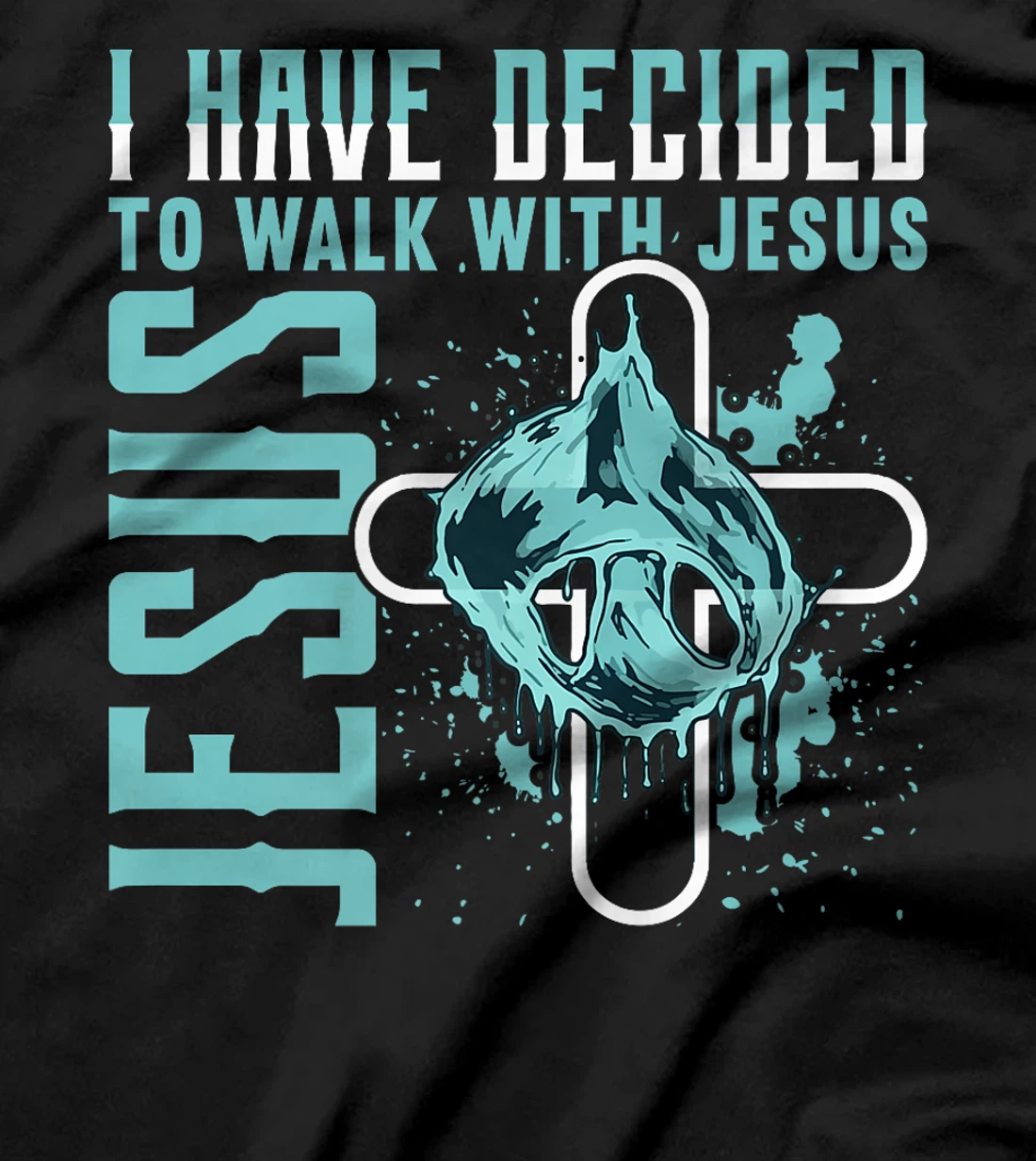 I Have Decided to Walk With Jesus Shirt Baptism Shirt God Premium T-Shirt