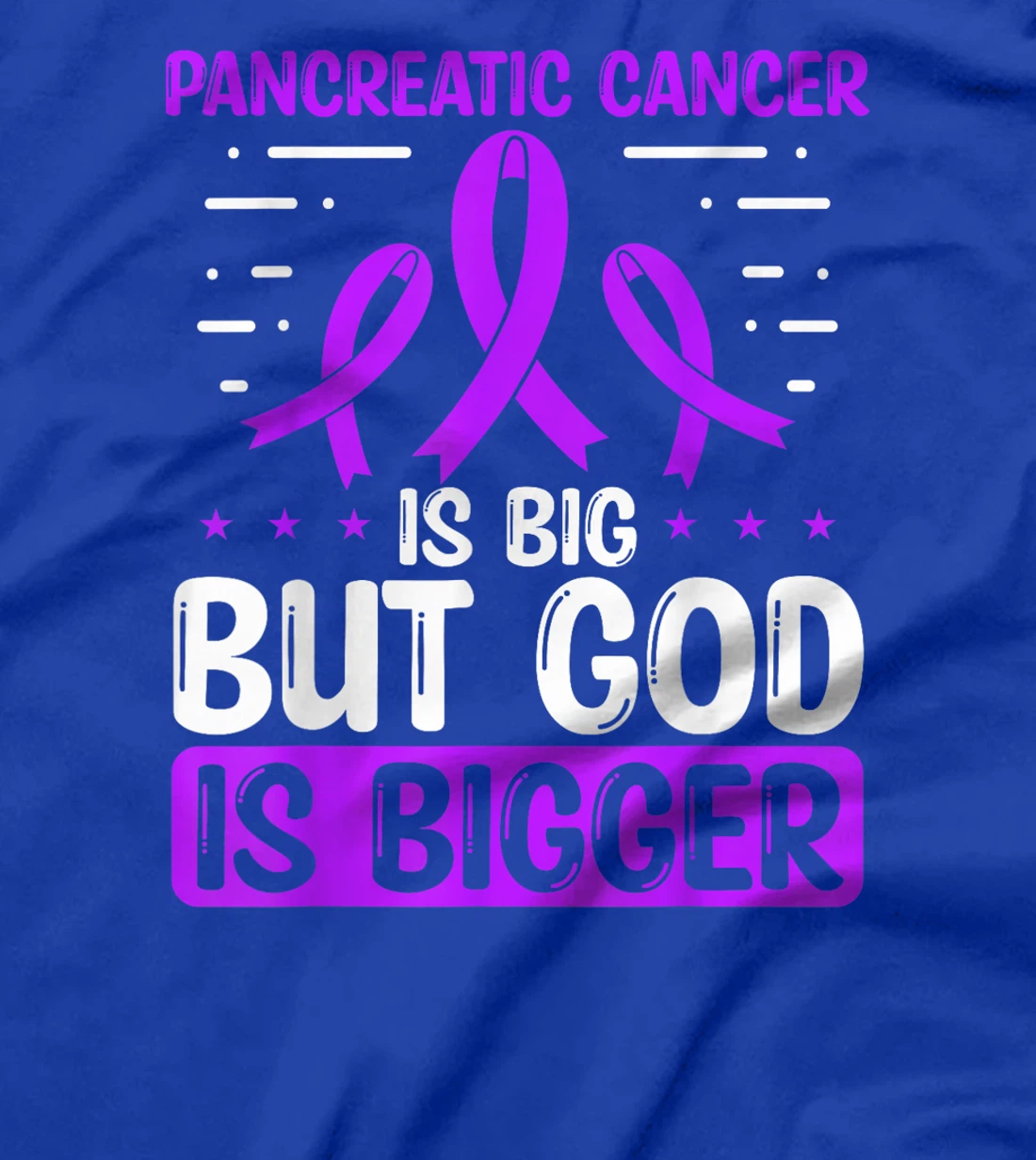 Pancreatic Cancer Awareness God Is bigger Cancer Ribbon T-Shirt