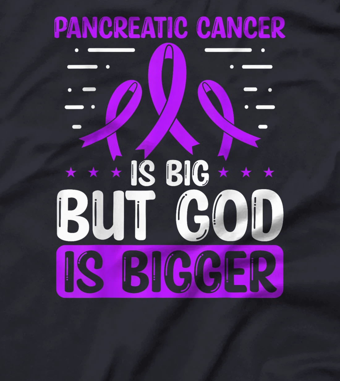 Pancreatic Cancer Awareness God Is bigger Cancer Ribbon T-Shirt