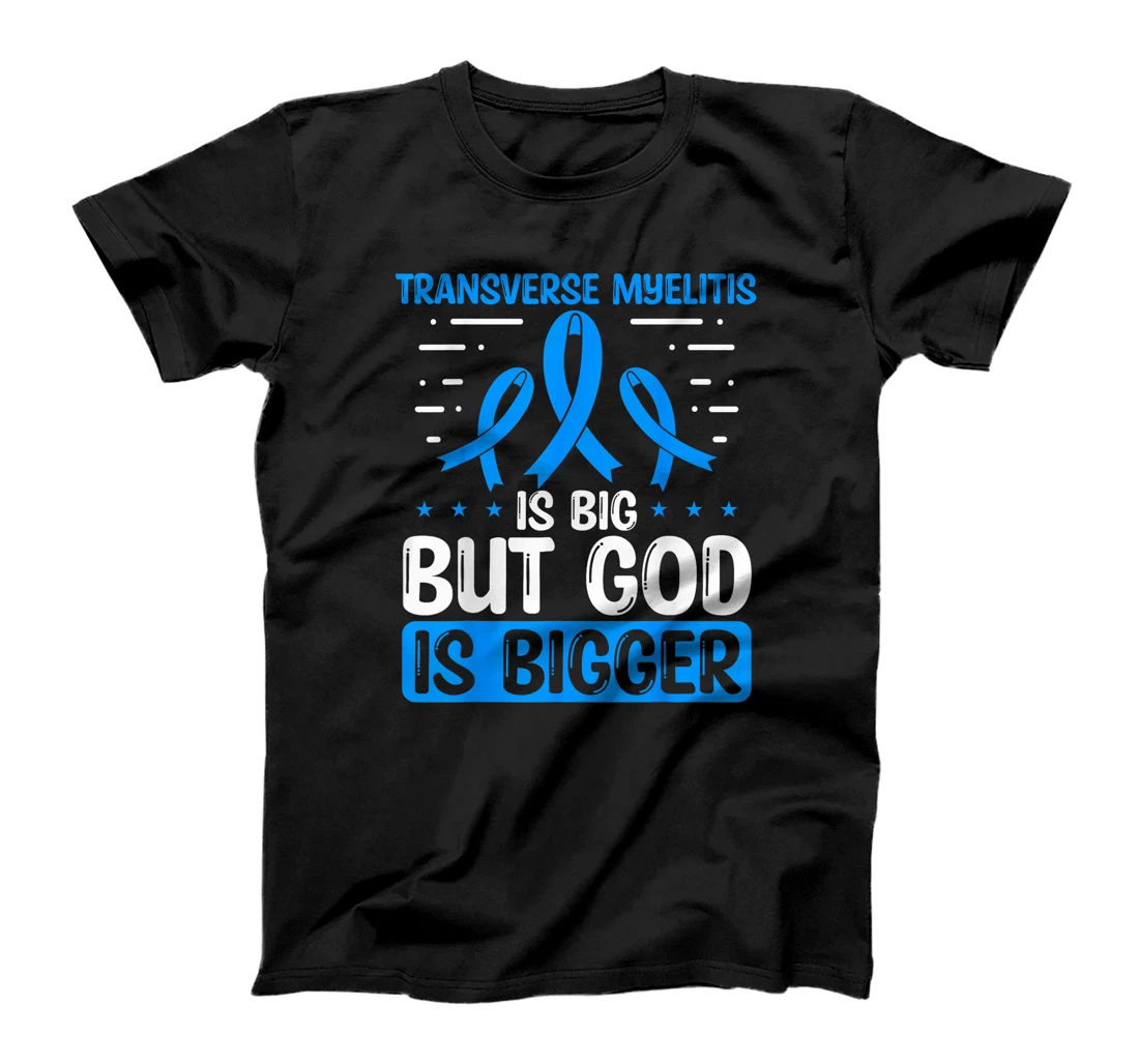 Transverse Myelitis Awareness God Is bigger Warrior Ribbon T-Shirt