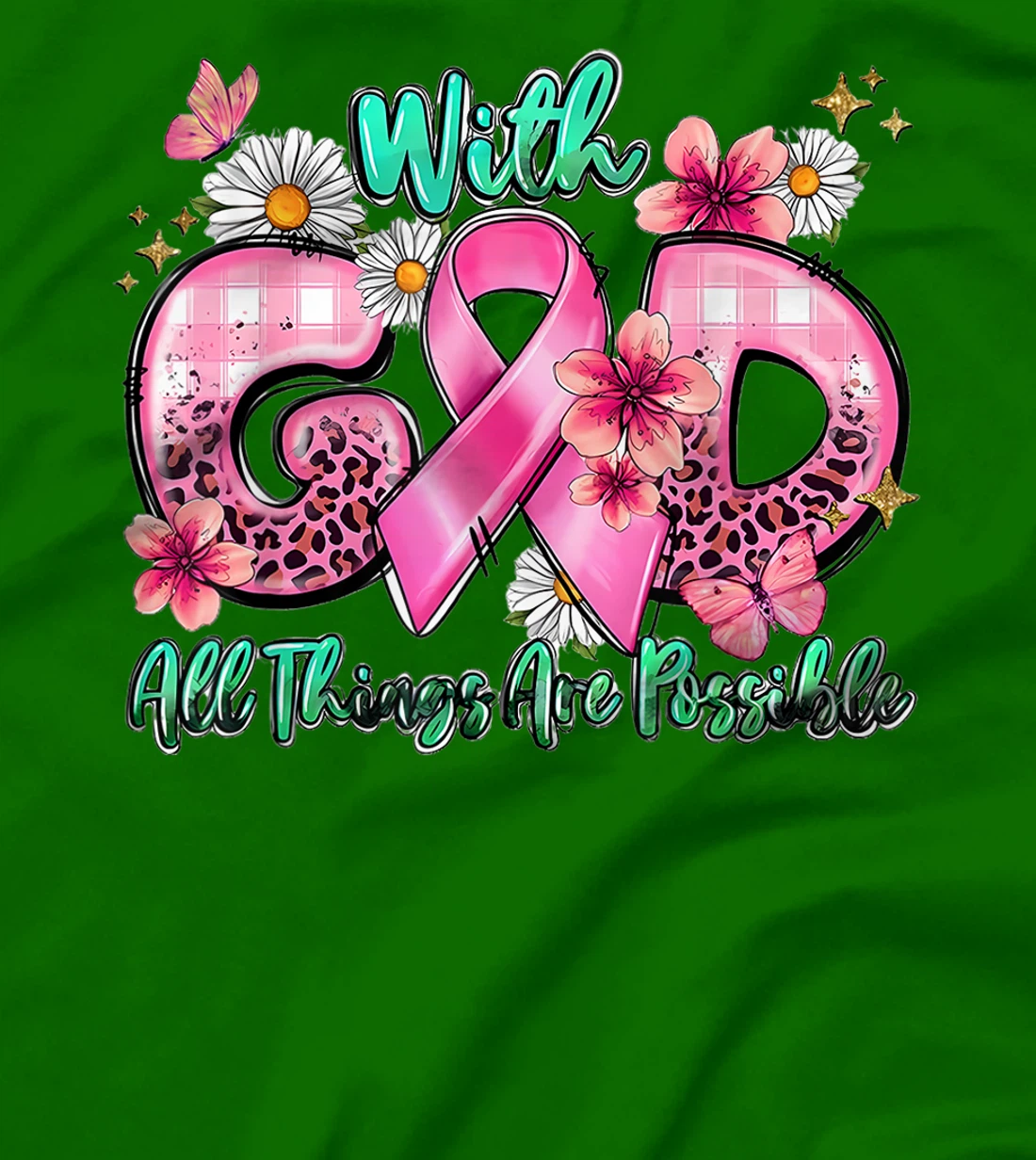 With God All Things Are Possible Pink Ribbon Breast Cancer T-Shirt