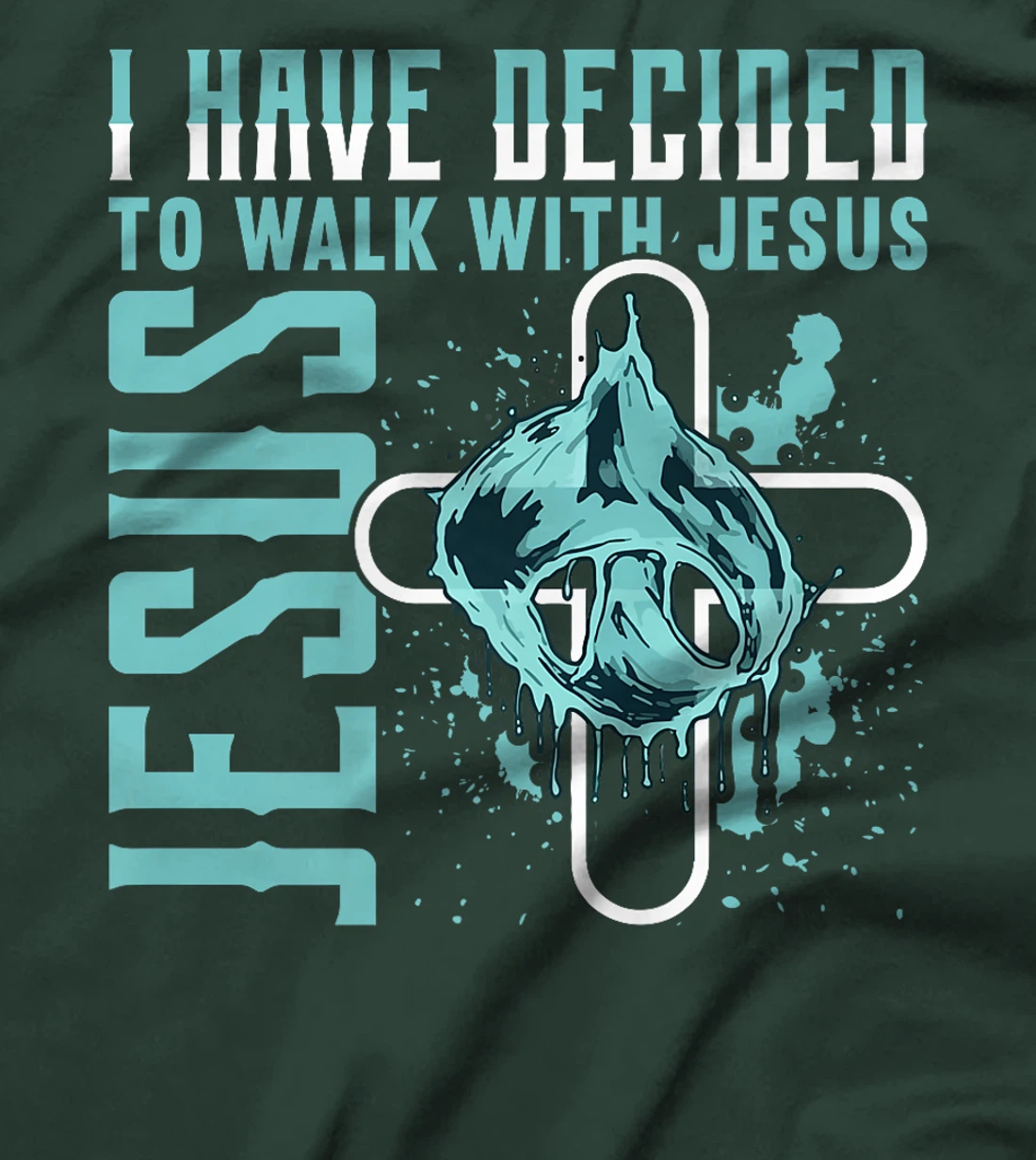 I Have Decided to Walk With Jesus Shirt Baptism Shirt God Premium T-Shirt