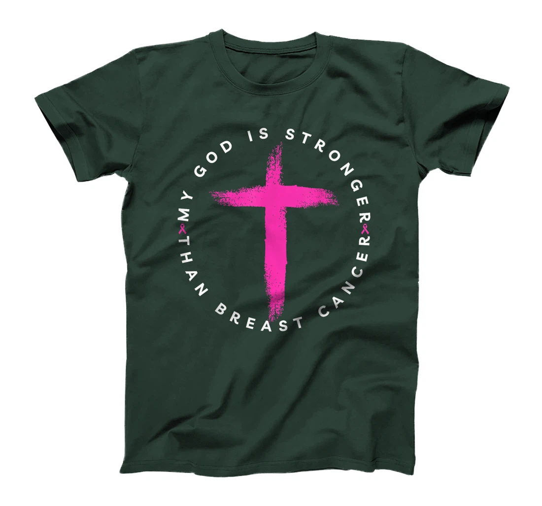 My God Is Stronger Than Breast Cancer Awareness Christian T-Shirt