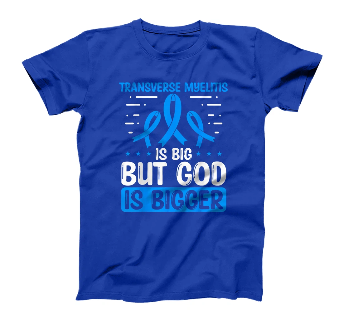 Transverse Myelitis Awareness God Is bigger Warrior Ribbon T-Shirt