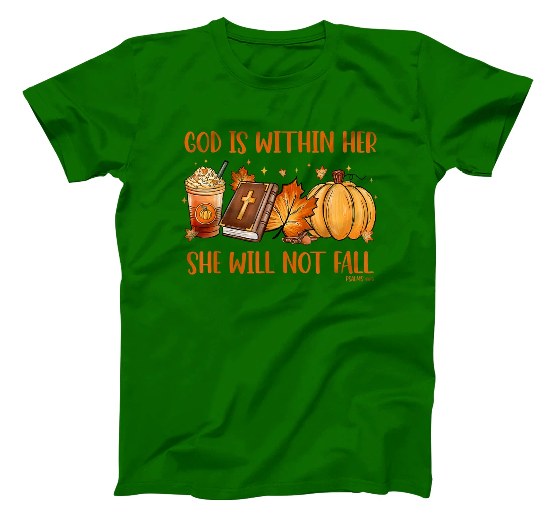 God Is Within Her She Will Not Fall Psalms 46:5 Thanksgiving T-Shirt
