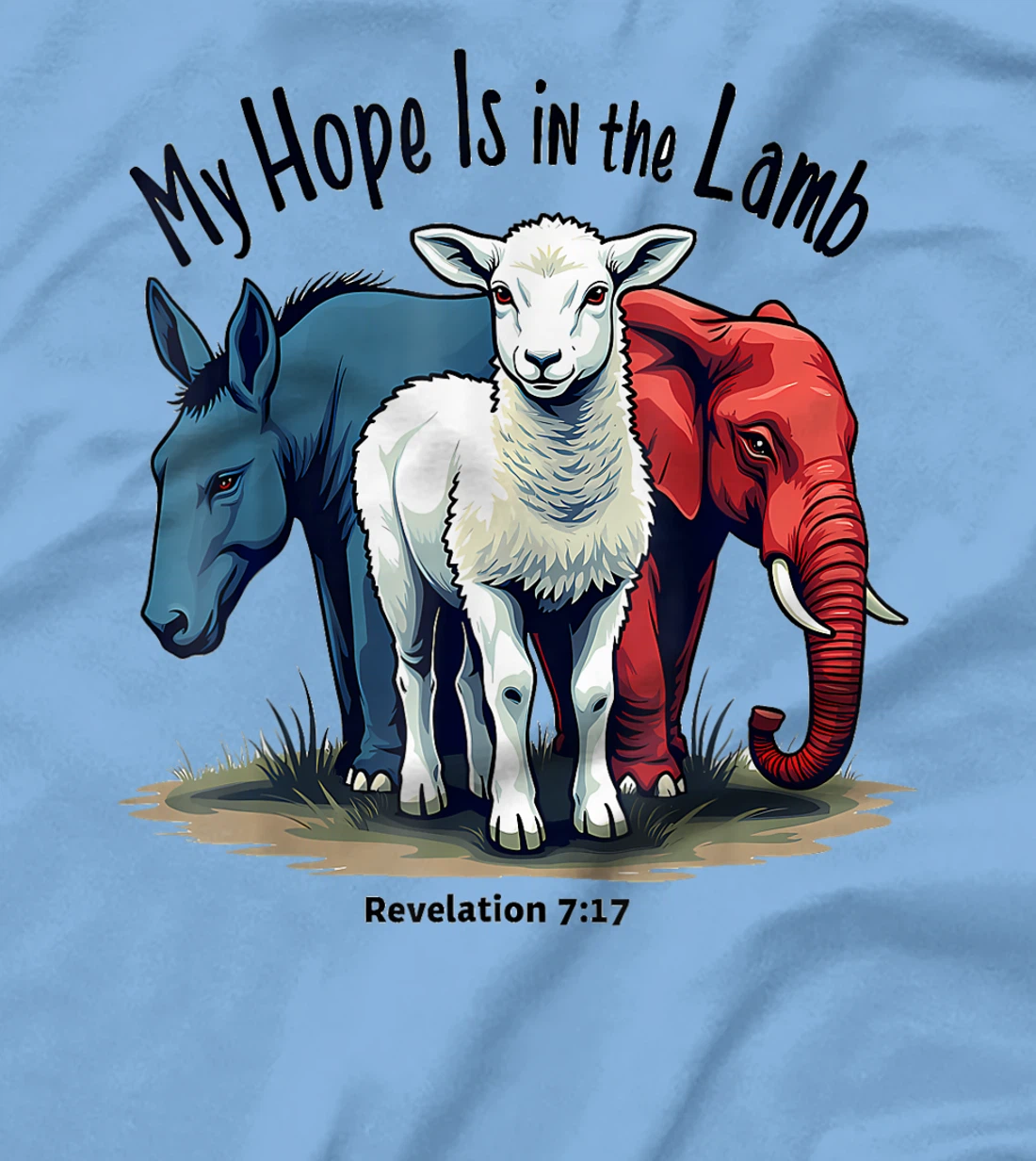 Hope Is In The Lamb My Christian God Jesus Lamb Humor T-Shirt
