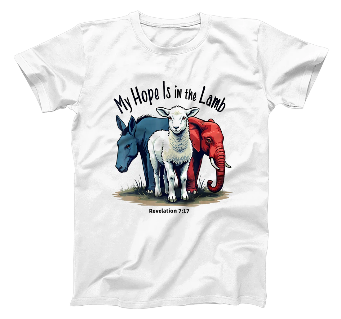 Hope Is In The Lamb My Christian God Jesus Lamb Humor T-Shirt
