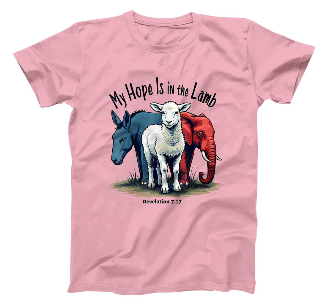 Hope Is In The Lamb My Christian God Jesus Lamb Humor T-Shirt