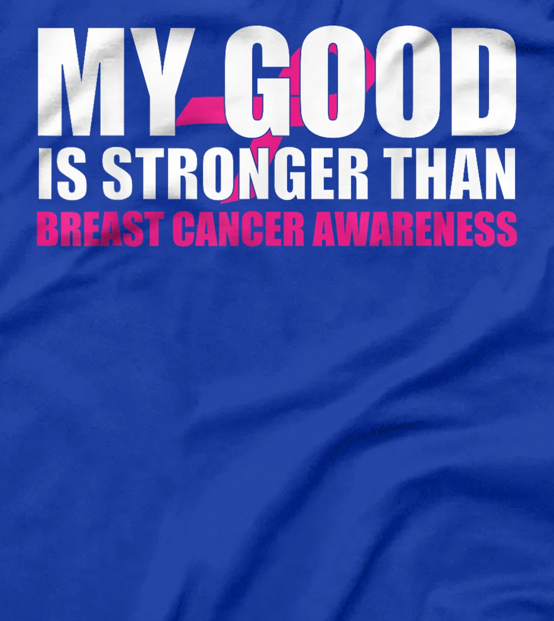 My God Is Stronger Than Breast Cancer Awareness Christian T-Shirt