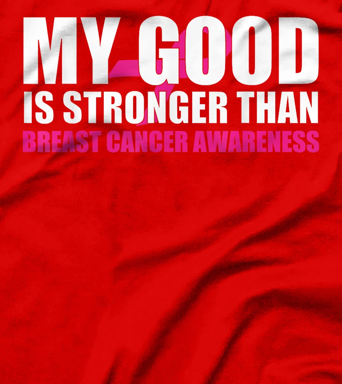 My God Is Stronger Than Breast Cancer Awareness Christian T-Shirt