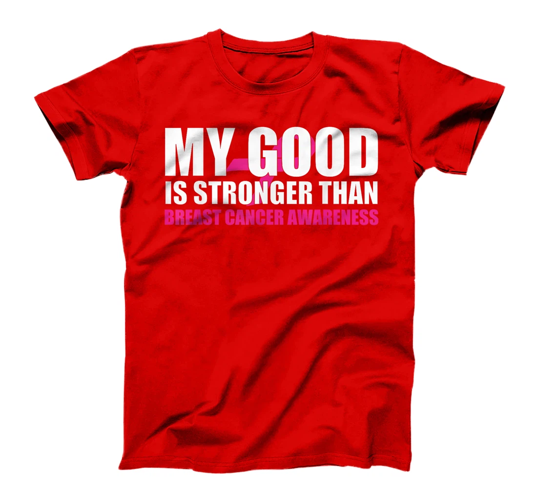 My God Is Stronger Than Breast Cancer Awareness Christian T-Shirt