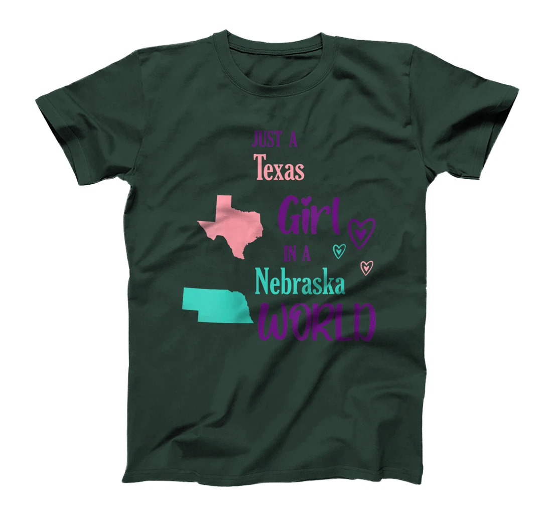 Womens Proud Girl Just a Texas girl in a Nebraska World T-Shirt