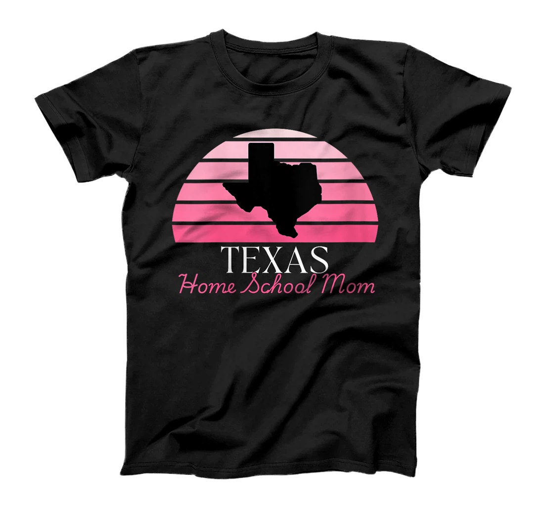Womens Texas Home School Mom Retro Pink Sunset T-Shirt