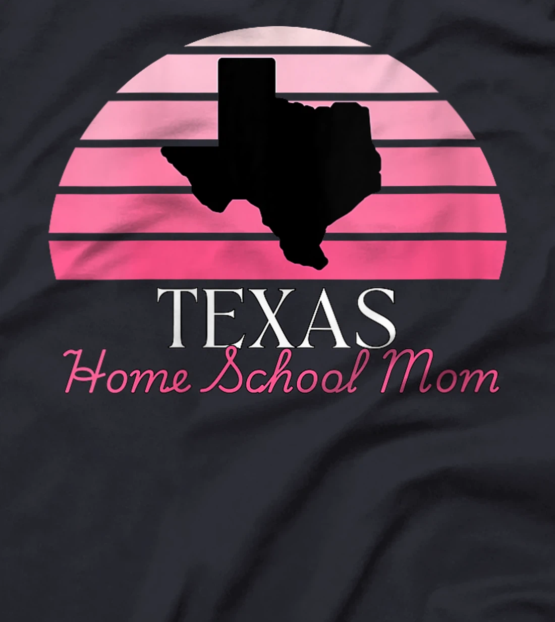 Womens Texas Home School Mom Retro Pink Sunset T-Shirt