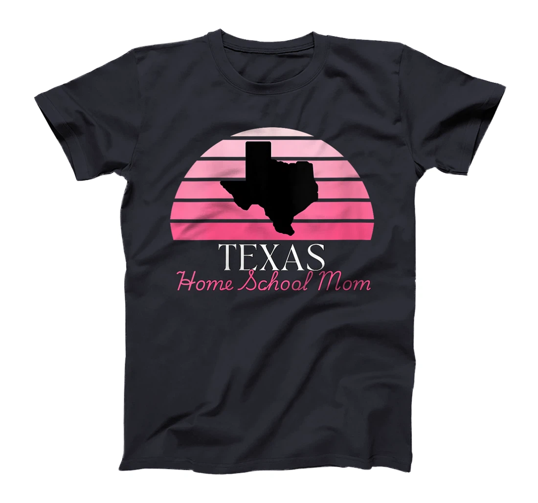 Womens Texas Home School Mom Retro Pink Sunset T-Shirt