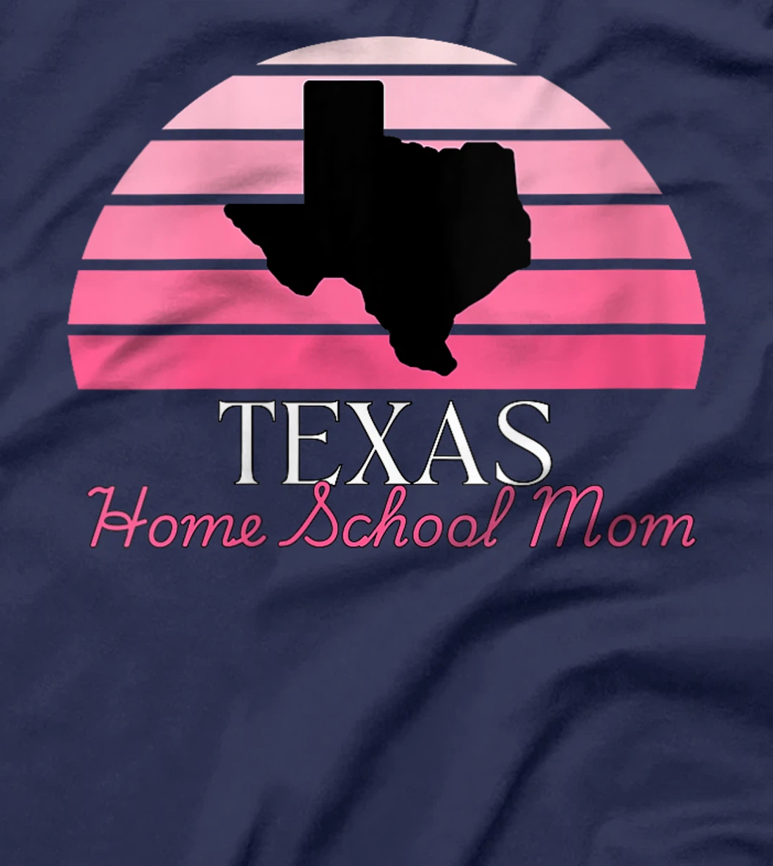 Womens Texas Home School Mom Retro Pink Sunset T-Shirt