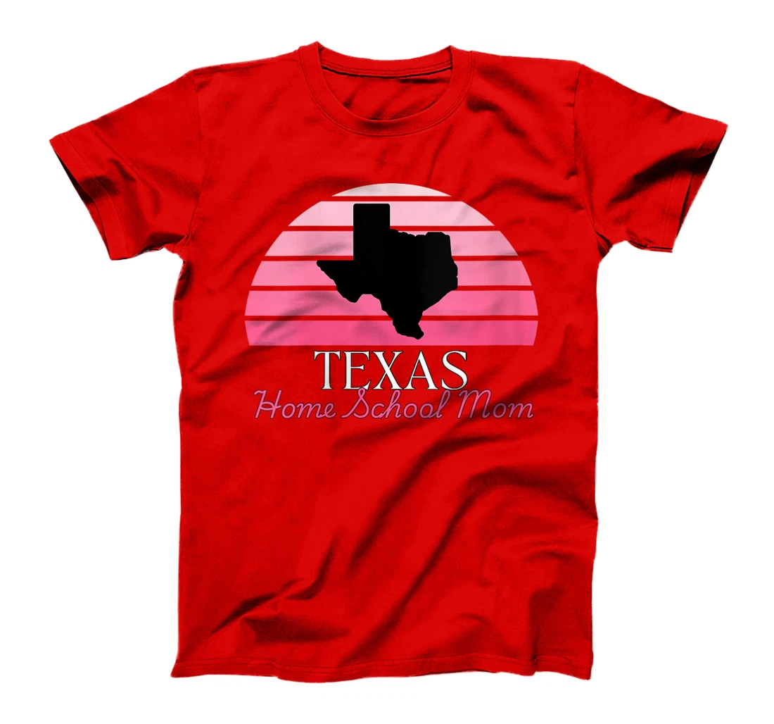 Womens Texas Home School Mom Retro Pink Sunset T-Shirt